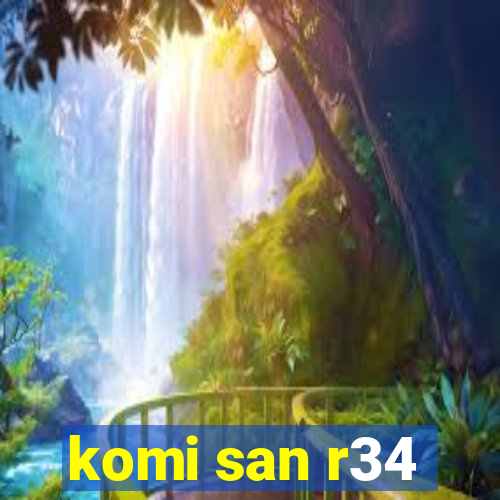 komi san r34